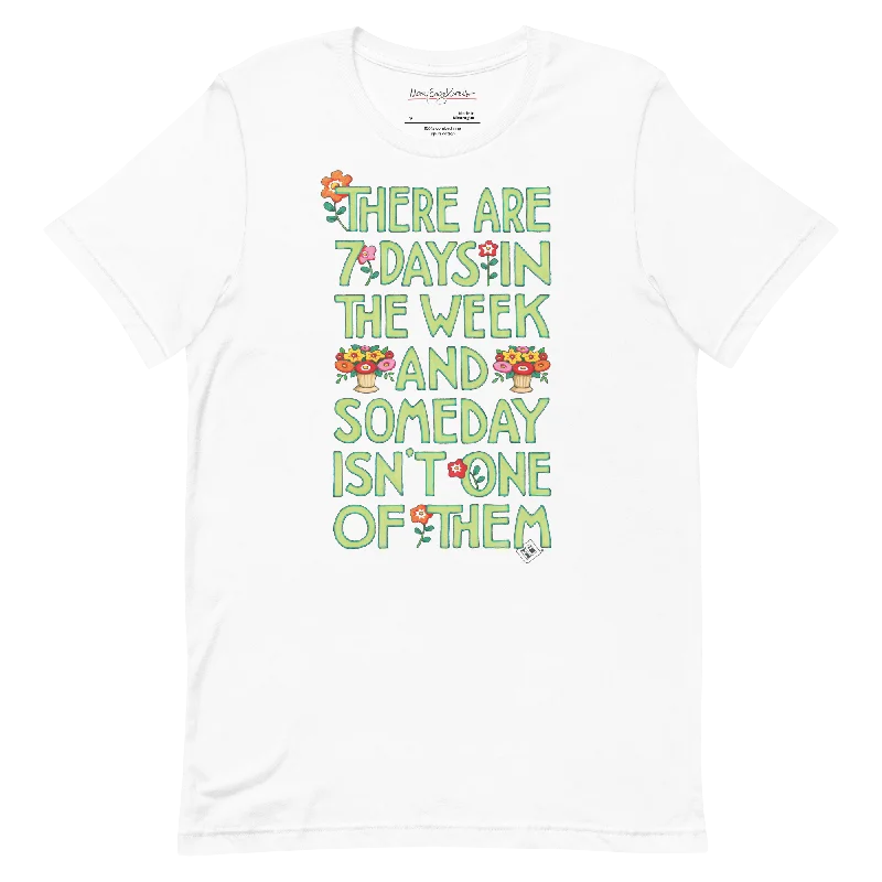 ladies short sleeve blouse -Someday Unisex T-Shirt