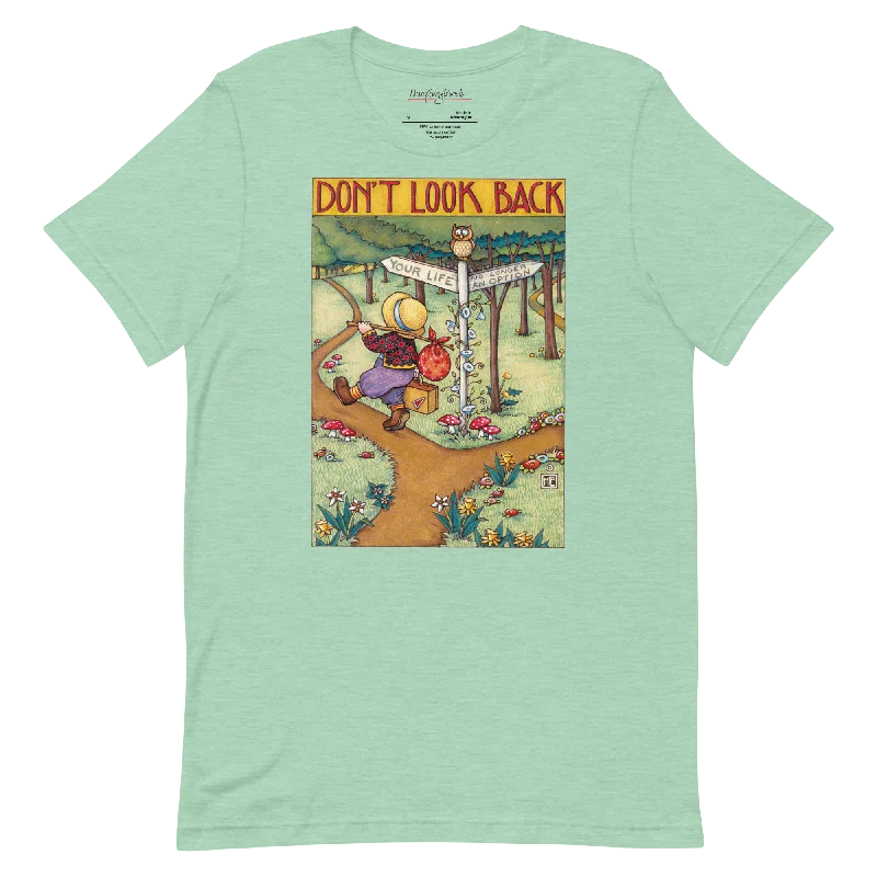 women's yoga-friendly short sleeve tops -Don't Look Back Unisex T-Shirt