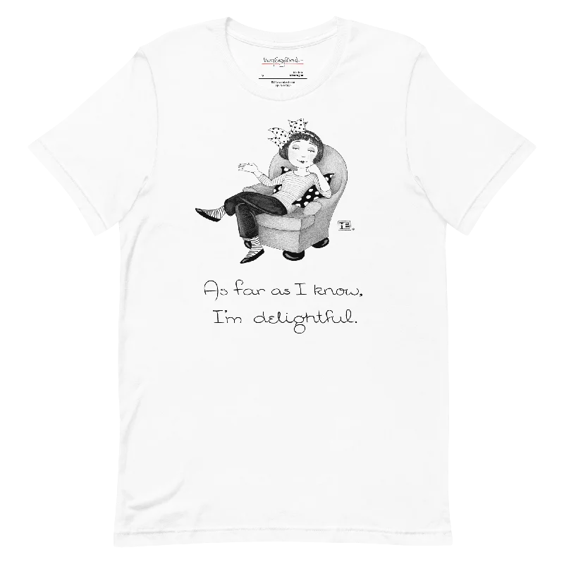 women's floral short sleeve blouse -I'm Delightful Unisex T-Shirt